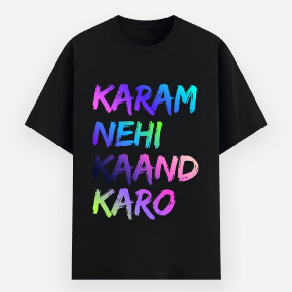 karam-nehi-kaand-karo-unisex-basic-t-shirt